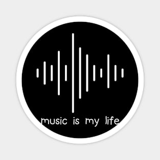 Music is life Magnet